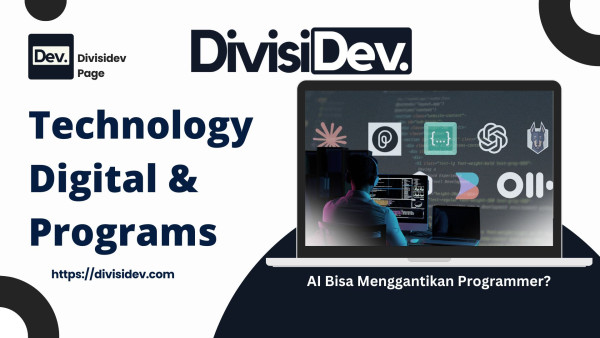 Apakah AI Bisa Menggantikan Programmer? Tenang, Laptop Belum Akan Ngoding Sendiri